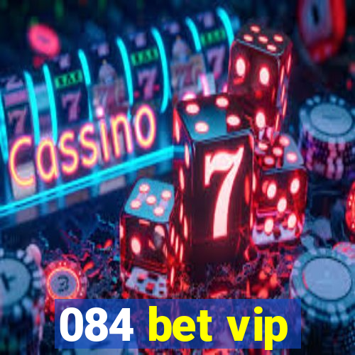 084 bet vip